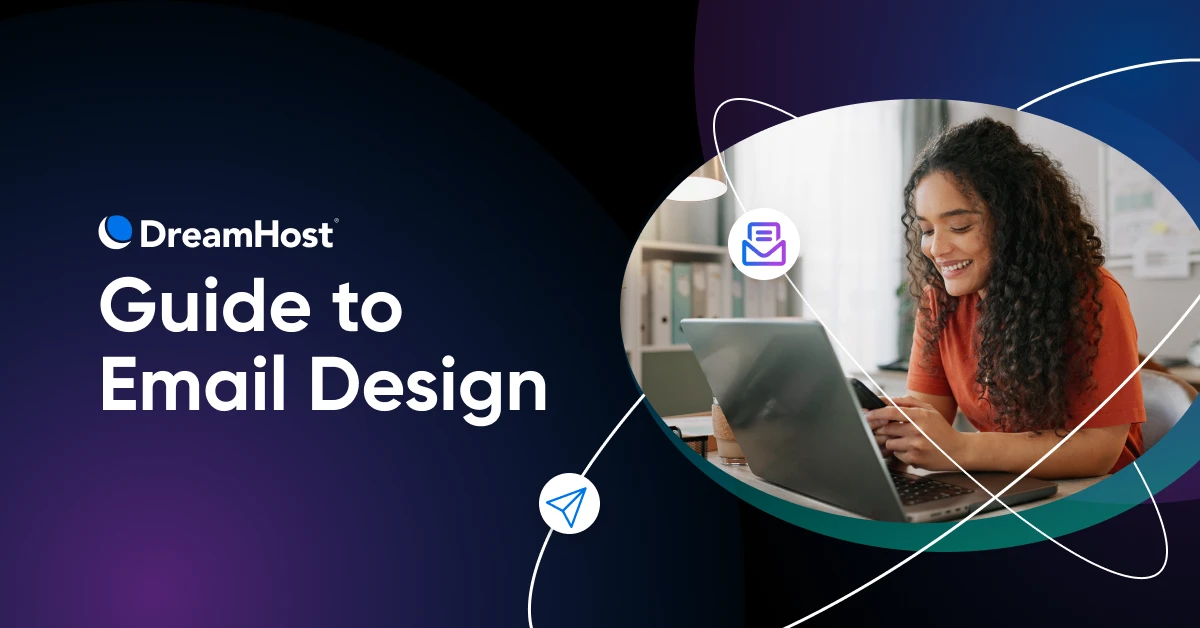 Your Guide to Email Design: 15 Best Practices