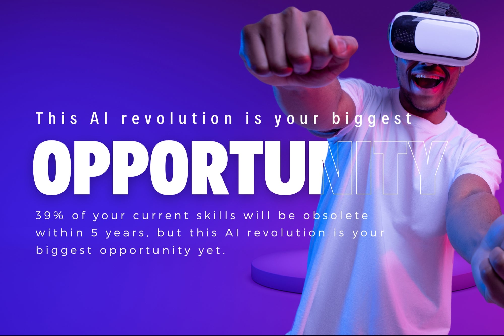 39% of Your Skills Will be Obsolete in 5 Years — Here Are 6 Skills You Will Need to Thrive